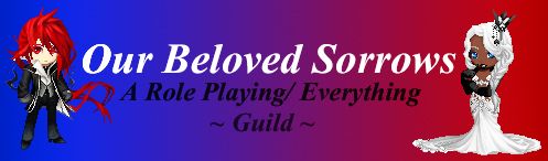 Our Beloved Sorrows (A Role Playing / Everything Guild) banner